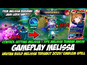 CONTROL SETTING MELISSA 2025❗TIPS MAIN MELISSA TEMBAK ANGIN❗BUILD MELISSA TERSAKIT❗GAMEPLAY MELISSA