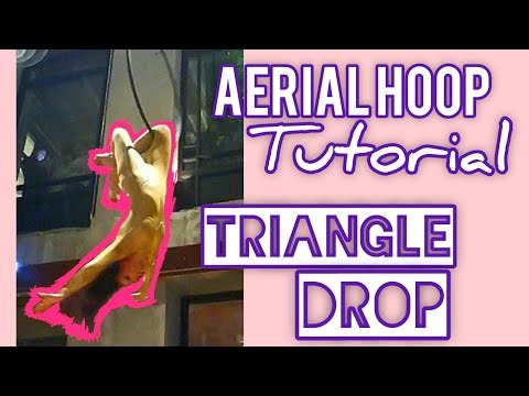 Aerial Hoop Tutorial: Triangle DROP