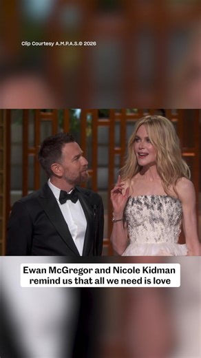 Ewan McGregor and Nicole Kidman remind us that all we need is love | Oscars