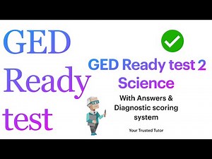 FREE GED Ready test 2 for GED Science (with Sample answers & Diagnostic scoring chart)
