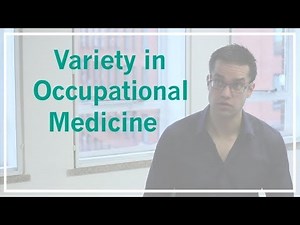 Variety in Occupational Medicine