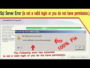 Sql Server Installetion Error. is not a valid login or you do not have permission.