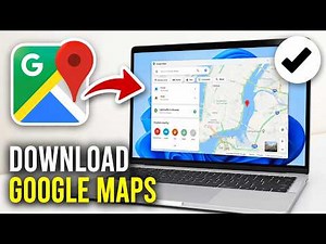 Google Maps App For Windows 11 — How To Install