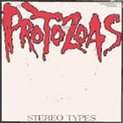 Protozoas - Stereo Types