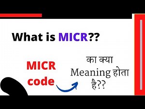 What is MICR? |MICR full form|What is MICR code? |Why is MICR used|MICR reader|