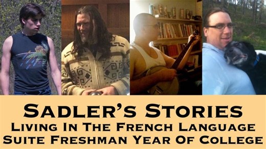 Sadler Telling Stories 110 | Living In The French Language Suite Freshman Year Of College | Gregory Sadler