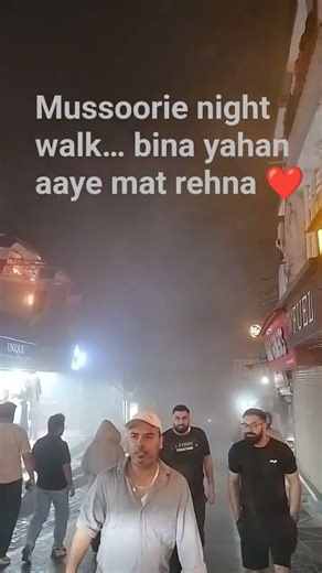 Beautiful Night View of Mussoorie Mall Road 😍Mussoorie Night Vibes 💫 | Mall Road Walk