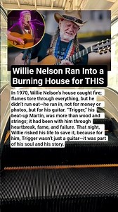 Willie Nelson Ran Into a Burning House to Save His Guitar — The Incredible Story Behind Trigger