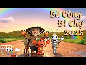 Bà Còng Đi Chợ Trời Mưa 2025 - Nhạc Thiếu Nhi Hoạt Hình Ý Nghĩa Cho Bé