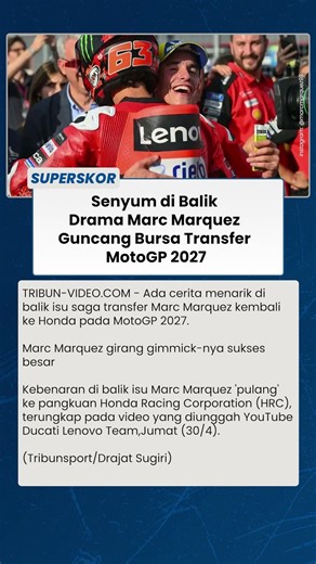 TAWA BAHAGIA Marc Marquez Sukses Kacaukan Bursa Transfer MotoGP 2027
