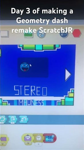 Day 2 of make my Geometry dash remake in ScratchJR