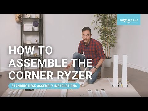 How to Assemble the Corner Ryzer Standing Desk | Progressive Desk