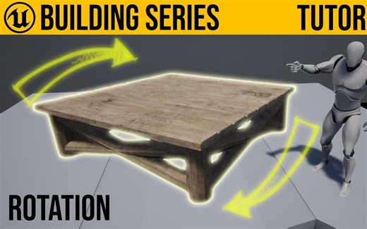 【UE4】基础建筑教程系列 #10——添加旋转