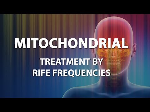 Mitochondrial - RIFE Frequencies Treatment - Energy & Quantum Medicine with Bioresonance