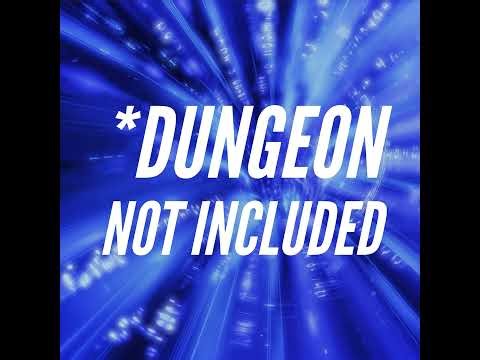 *Dungeon Not Included – DNI – Episode 40 – Let’s Split Up, Gang!