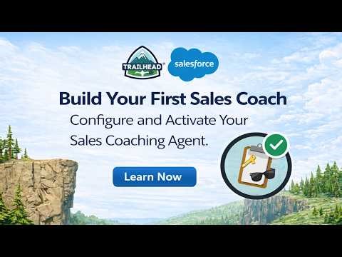 Build Your First Sales Coach | Configure & Activate Sales Coaching Agent (Trailhead Salesforce)