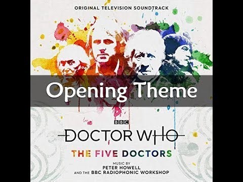 Doctor Who - Opening Theme (The Five Doctors Special Edition)