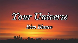 Your Universe: Full Lyrics and Song Edits