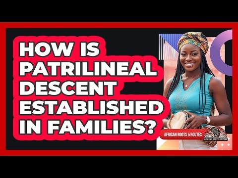 How Is Patrilineal Descent Established In Families?