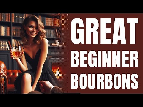 The Best Bourbons for Beginners