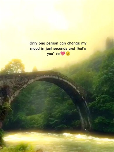 Only One Person Can Change My Mood in Seconds
