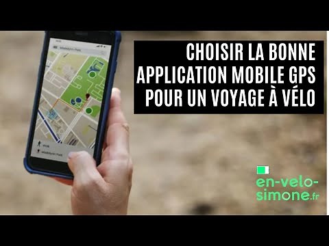 Comment choisir la bonne application mobile GPS pour un voyage à vélo ?