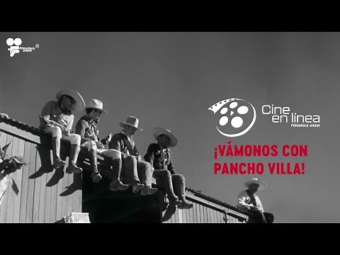 ¡Vámonos con Pancho Villa! - Cine en línea