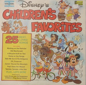 Larry Groce And The Disneyland Children's Sing-Along Chorus - Disney's Children's Favorites (Volume I)