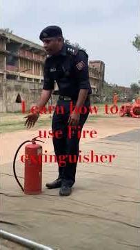 How to use Fire Extinguisher