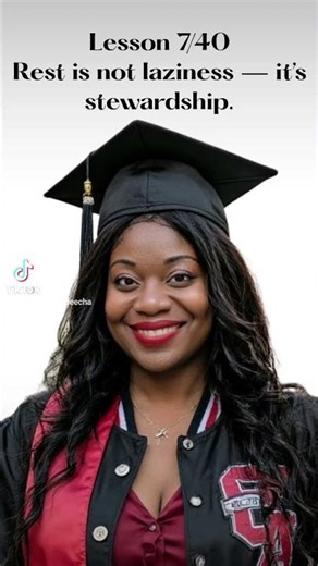 Lesson 7 learned from being an Ed.D student was that rest was always necessary to be successful.