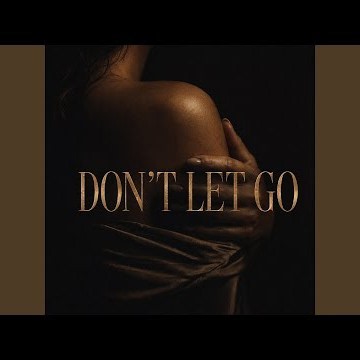 Don't Let Go