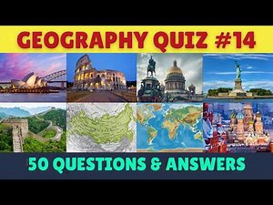 🌍 50 BASIC GEOGRAPHY QUIZ Questions & Answers Everyone Should Know! (World Facts Trivia)