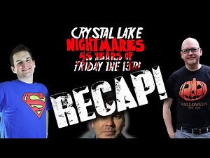 Crystal Lake Nightmares: 45 Years of Friday the 13th | 2025 Friday the 13th Convention Recap/Review