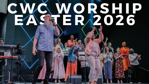 CWC Worship | Easter 2026 | April 5, 2026