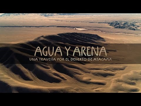 Agua y arena: Una travesía por el Desierto de Atacama