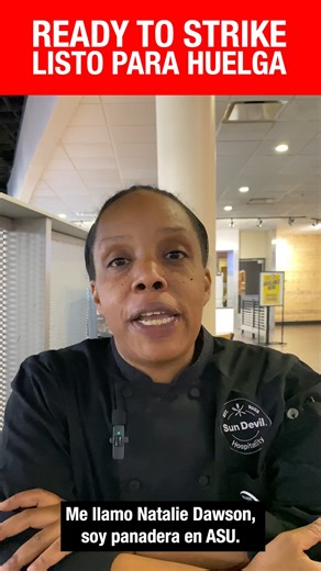 Natalie is a Baker for Aramark at Arizona State University, and she is ready to go ON STRIKE! ASU food service workers serve thousands of students daily on four campuses across the Valley. Many workers report struggling with high turnover, understaffing, and the rising cost of living in the Phoenix metro area. Workers voted to authorize a strike and could walk out at any moment if Aramark fails to reach a fair agreement. | UNITE HERE Local 11