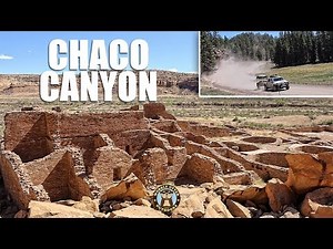 Overlanding to & Exploring Chaco Canyon