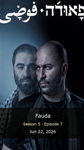 Fauda Season 5 Episode 7