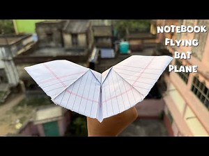 How To Make a Paper Plane Fly Like a Bat | Notebook Flapping Bat Plane