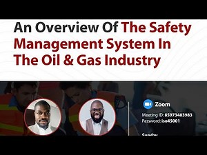 Safety Management System in the Oil and Gas Industry.
