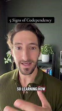 5 Signs of Codependency in Relationships (Codependency Part 2)