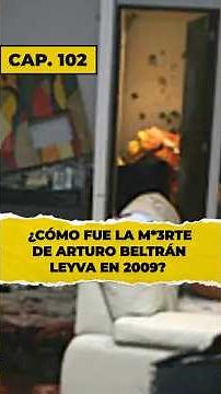 The death of Arturo Beltrán Leyva.