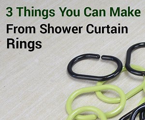 3 Things You Can Make From Shower Curtain Rings