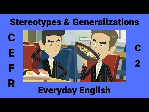 Stereotypes & Generalizations | Culture | ESL Conversation High Intermediate
