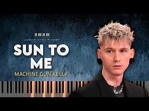 mgk - Sun to Me (Piano cover and Karaoke)