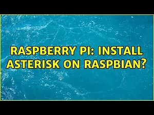 Raspberry Pi: Install Asterisk on Raspbian?