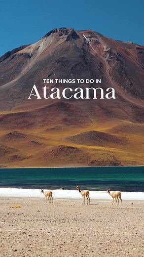 Must-See Attractions in Atacama Desert, Chile