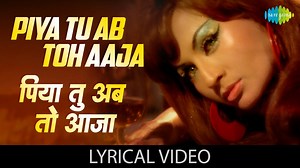 Lyrics Piya Tu Ab To Aaja | Helen | Caravan | Bollywood Product
