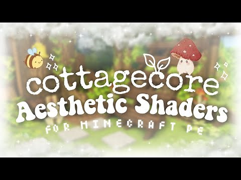 🐾Aesthetic Cottagecore Shaders For Minecraft PE!!!✨🌿(high and low devices)