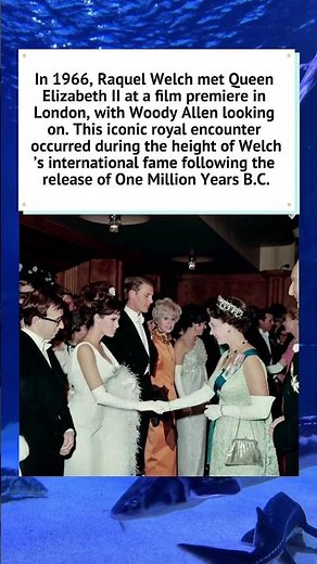Raquel Welch Meets Queen Elizabeth II 1966 👑